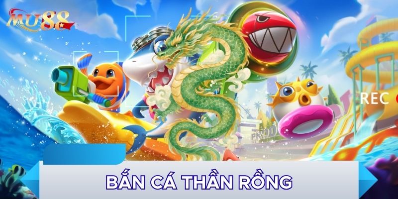 Bắn cá Thần Rồng đang được ưa chuộng