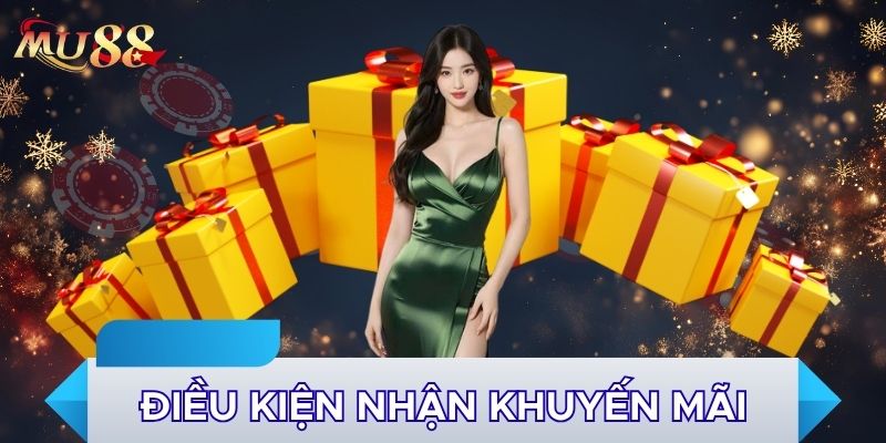 Điều kiện nhận khuyến mãi